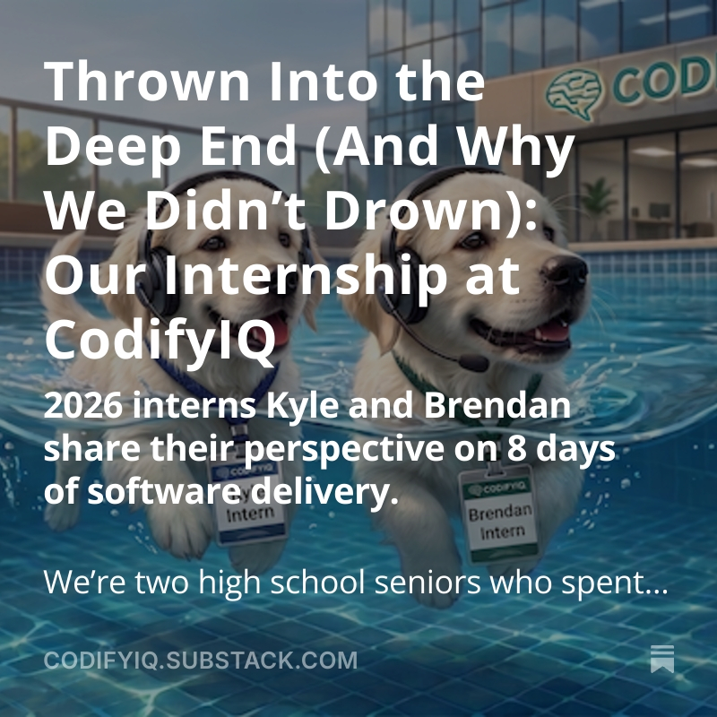 Thrown Into the Deep End (And Why We Didn't Drown): Our Internship at CodifyIQ